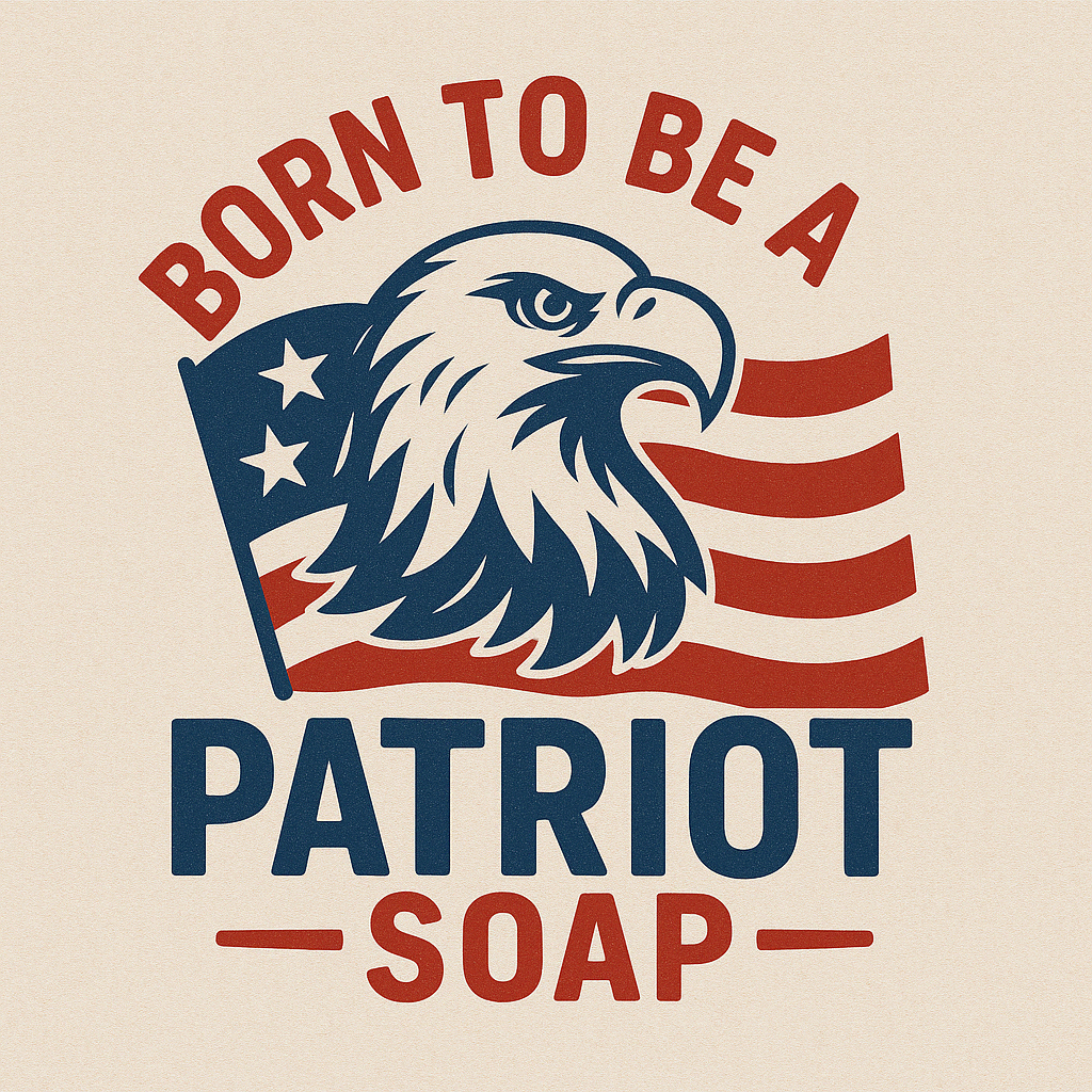 Born To Be A Patriot Soap